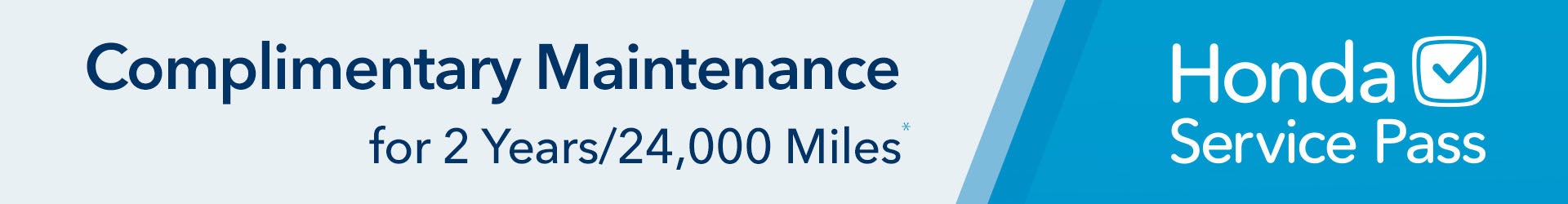 Complimentary Maintenance for 2 years / 24,000 Miles Honda Service Pass | Carl Hogan Honda in Columbus MS